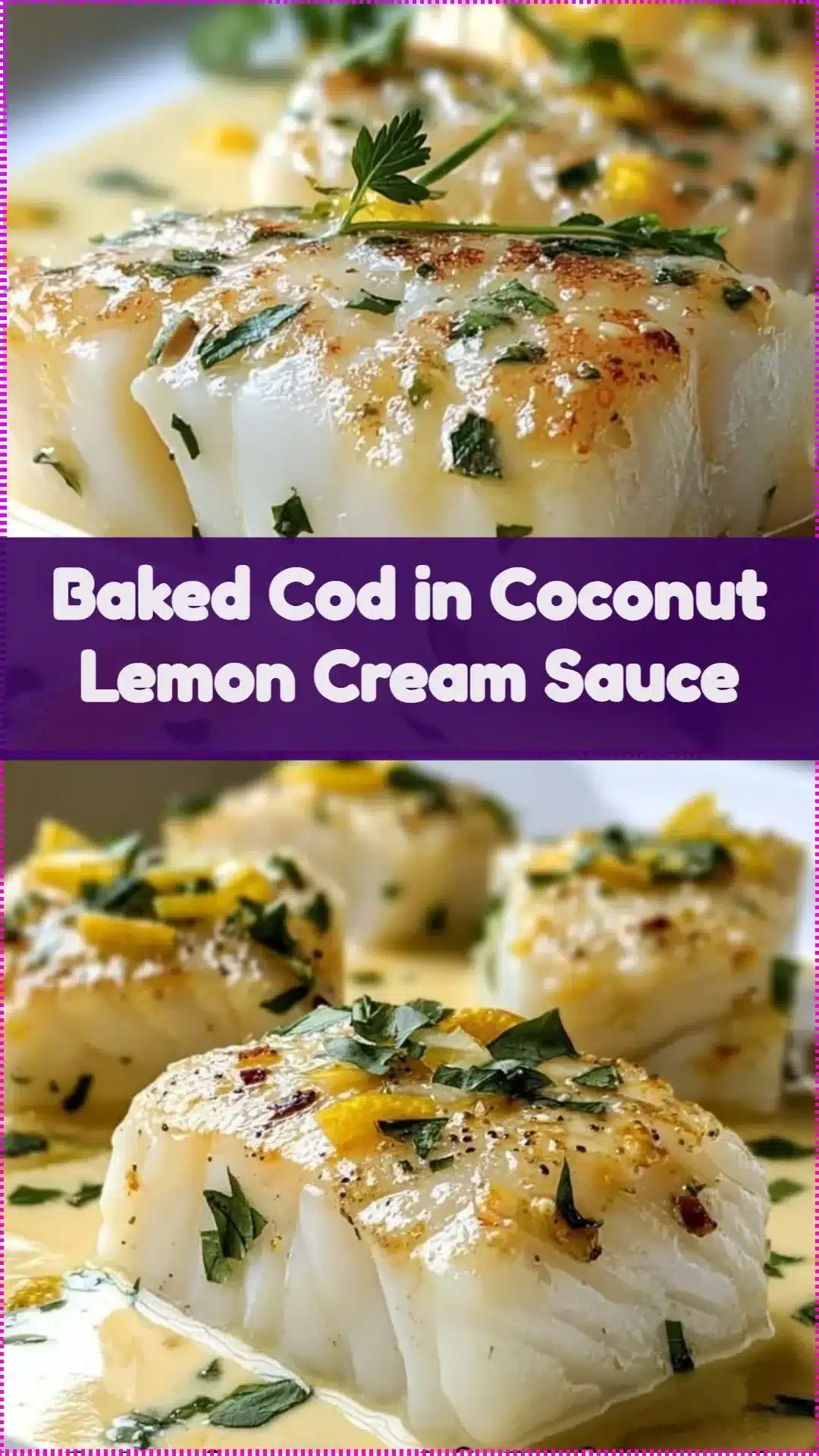 Baked cod served in coconut lemon cream sauce with herbs