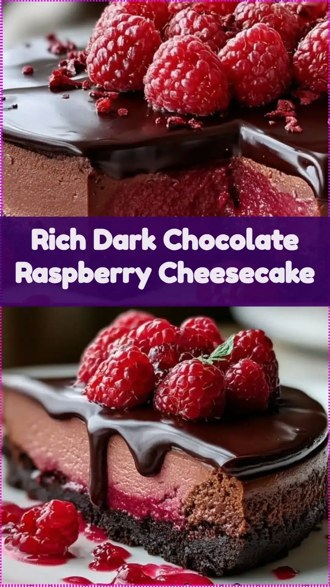 Delicious rich dark chocolate raspberry cheesecake with creamy texture and vibrant raspberry topping.